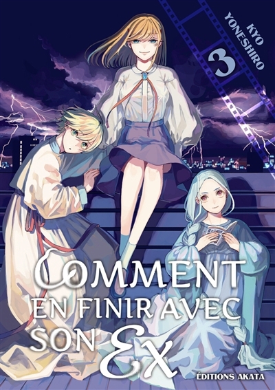 Comment en finir avec son ex T.03 | Yoneshiro, Kyo (Auteur)