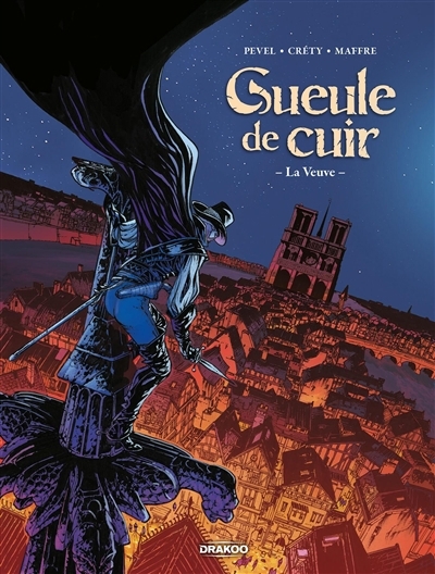 Gueule de cuir T.02 - La veuve  | Pevel, Pierre (Auteur) | Créty, Stéphane (Illustrateur)