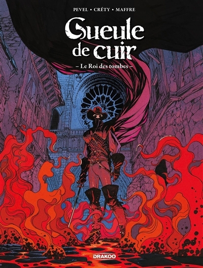 Gueule de cuir T.03 - Le roi des tombes | Pevel, Pierre (Auteur) | Créty, Stéphane (Illustrateur)