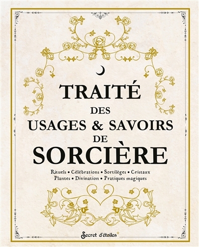 Traité des usages & savoirs de sorcière | 