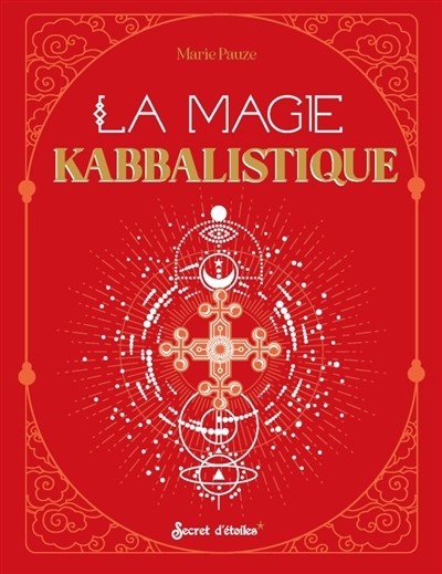 magie kabbalistique (La) | Pauze, Marie (Auteur)