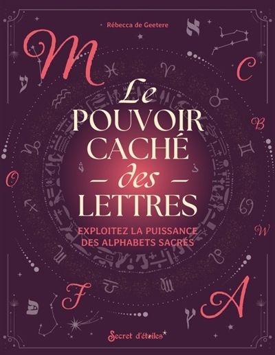 pouvoir caché des lettres (Le) | Geetere, Rébecca de