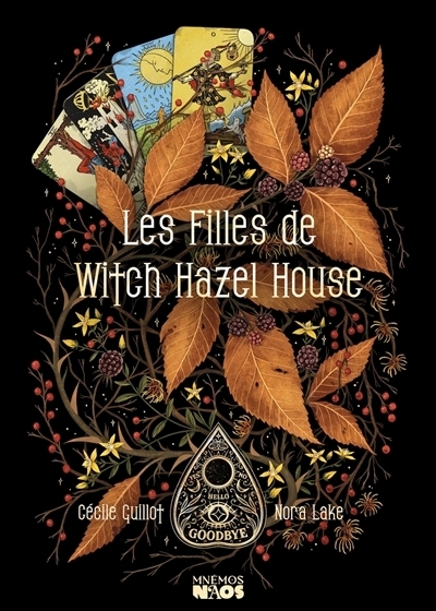 Les filles de Witch Hazel House | Guillot, Cécile | Lake, Nora