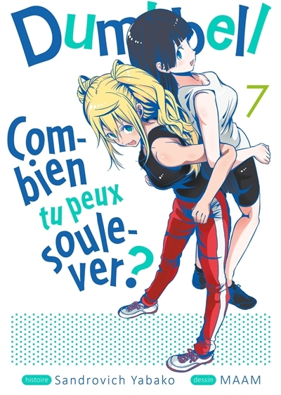 Dumbbell : combien tu peux soulever ? T.07 | Sandorobicchi Yabako, Yabako (Auteur) | MAAM (Illustrateur)