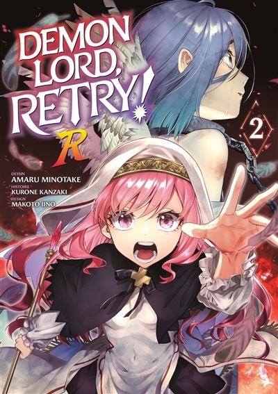 Demon lord, retry! R T.02 | Kanzaki, Kurone (Auteur) | Minotake, Amaru (Illustrateur) | Iino, Makoto (Illustrateur)