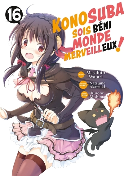 Konosuba : sois béni monde merveilleux! T.16 | Akatsuki, Natsume (Auteur) | Watari, Masahito (Illustrateur) | Mishima, Kurone (Illustrateur)