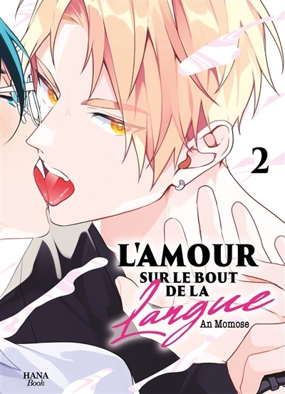 L'amour sur le bout de la langue, T.02 | Momose, An (Auteur)