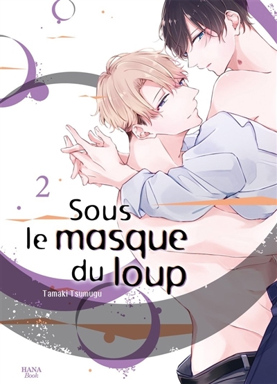 Sous le masque du loup T.02 | Tsumugu, Tamaki