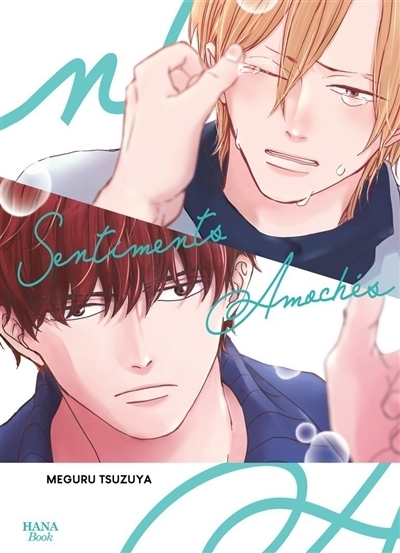 Sentiments amochés | Tsuzuya, Meguru