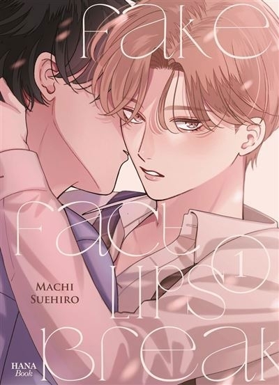 Fake fact lips break T.01 | Suehiro, Machi