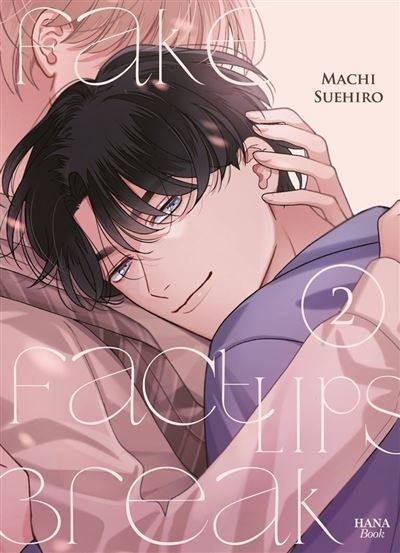 Fake fact lips break T.02 | Suehiro, Machi