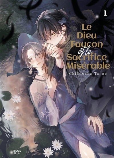 Le dieu faucon et le sacrifice misérable T.01 | Tanno, Chikuwabu