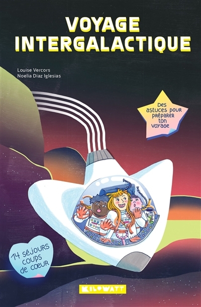 Voyage intergalactique | Vercors, Louise (Auteur) | Diaz Iglesias, Noelia (Illustrateur)