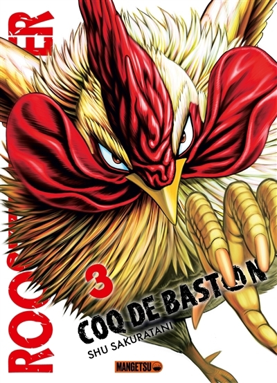 Rooster fighter : coq de baston T.03 | Sakuratani, Shu