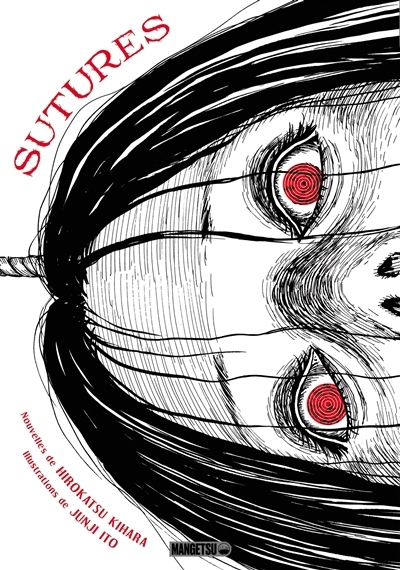 Sutures | Kihara, Hirokatsu (Auteur) | Ito, Junji (Illustrateur)