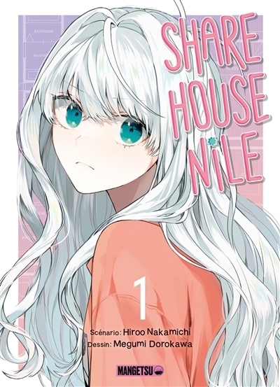 Sharehouse Nile T.01 | Nakamachi, Hiroo (Auteur) | Dorokawa, Megumi (Illustrateur)