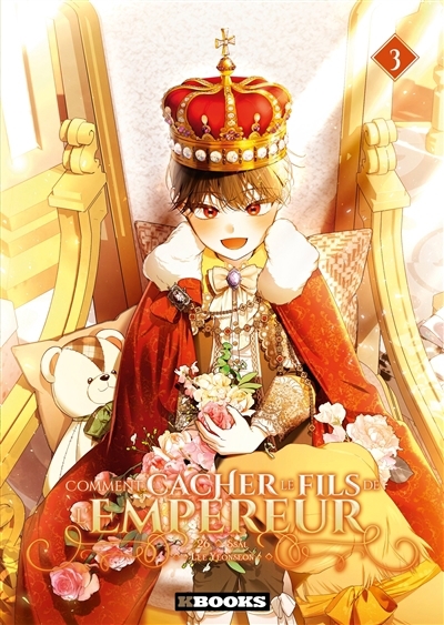 Comment cacher le fils de l'empereur T.03 | Vingt-six (Auteur) | Lee, Yeonseon (Auteur) | Ssal (Illustrateur)