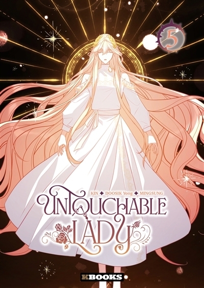 Untouchable lady T.05 | Yong, Doosik (Auteur) | Kin (Auteur) | Mingsung (Illustrateur)