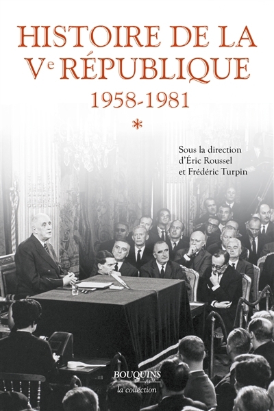 Histoire de la Ve République T.01 - 1958-1981 | 