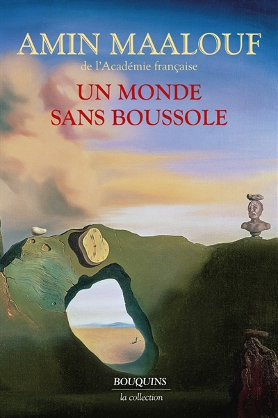 Un monde sans boussole | Maalouf, Amin (Auteur)