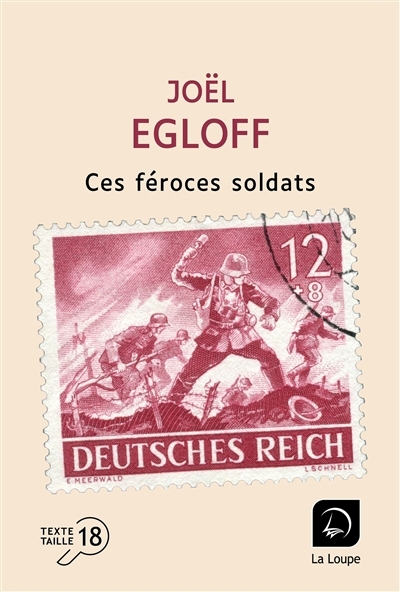 Ces féroces soldats | Egloff, Joël (Auteur)