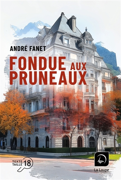 Fondue aux pruneaux | Fanet, André (Auteur)