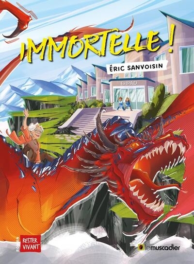 Immortelle ! | Sanvoisin, Eric