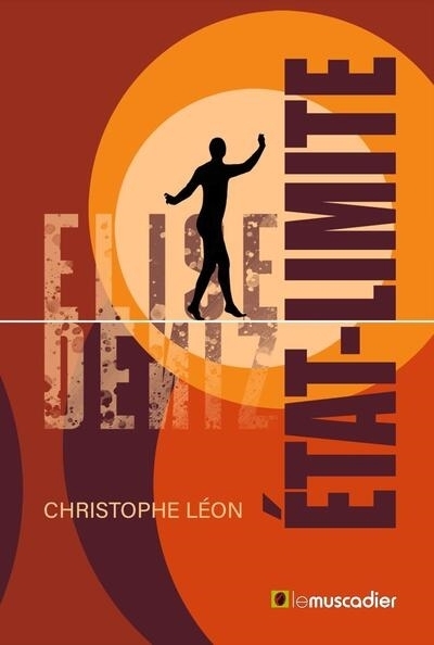 Etat-limite | Léon, Christophe (Auteur)