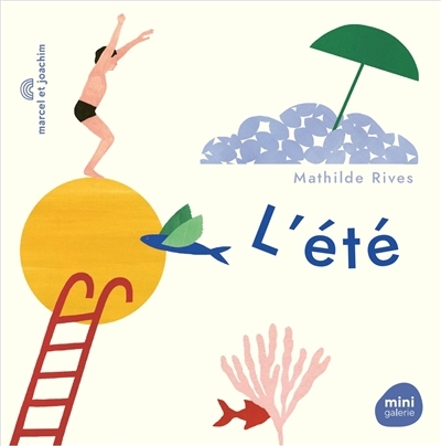 L'été | Rives, Mathilde (Illustrateur)