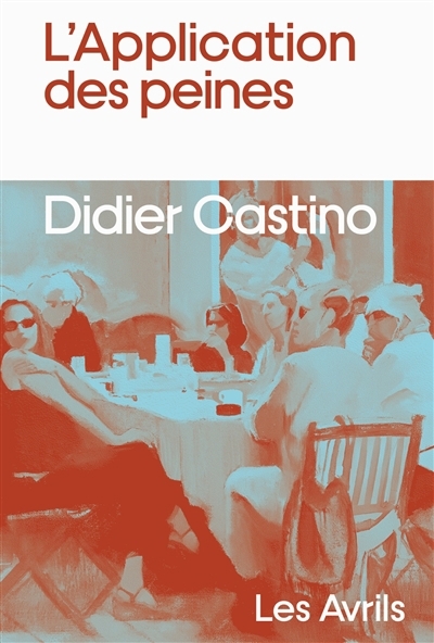 application des peines (L') | Castino, Didier