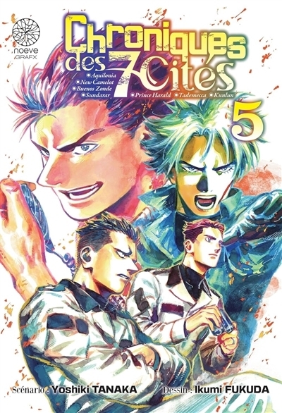 Chroniques des 7 cités T.05 | Tanaka, Yoshiki (Auteur) | Fukuda, Ikumi (Illustrateur)