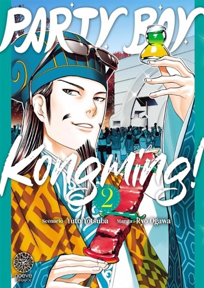 Party boy Kongming! T.02 | Yotsuba, Yûto (Auteur) | Ogawa, Ryô (Illustrateur)