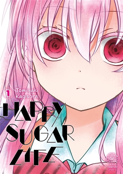 Happy sugar life T.01 | Tomiyaki, Kogisora