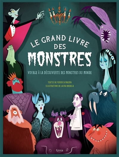 grand livre des monstres : voyage à la découverte des monstres du monde (Le) | Magrin, Federica (Auteur) | Brenlla, Laura (Illustrateur)