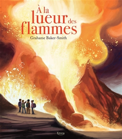 A la lueur des flammes | Baker-Smith, Grahame (Auteur)