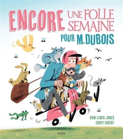 Encore une folle semaine pour M. Dubois | Lewis-Jones, Huw (Auteur) | Egbert, Corey (Illustrateur)