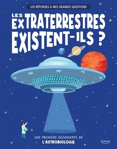 extraterrestres existent-ils ? (Les) | Watson, Olivia (Auteur) | Alonso, Denis (Illustrateur)