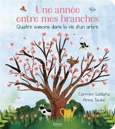 Une année entre mes branches : quatre saisons dans la vie d'un arbre | Taube, Anna (Auteur) | Saldana, Carmen (Illustrateur)