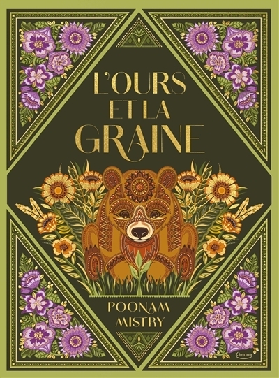 L'ours et la graine | Mistry, Poonam (Auteur)