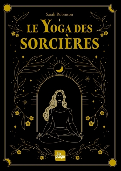 Le yoga des sorcières | Robinson, Sarah (Auteur)