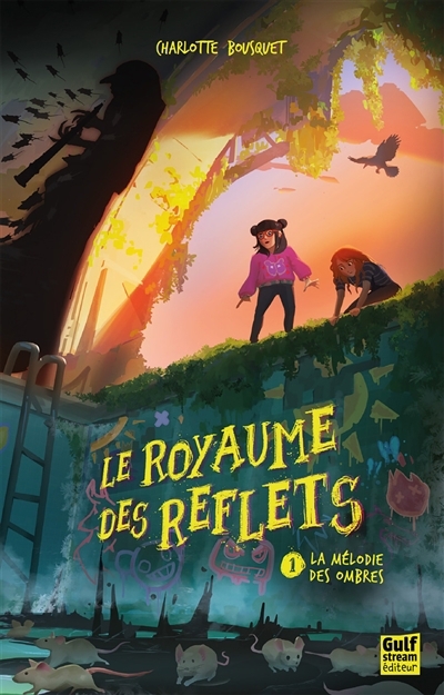 Le Royaume des Reflets T.01 - La mélodie des ombres  | Bousquet, Charlotte (Auteur)