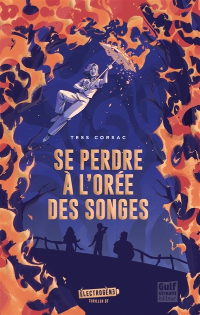 Se perdre à l'orée des songes | Corsac, Tess