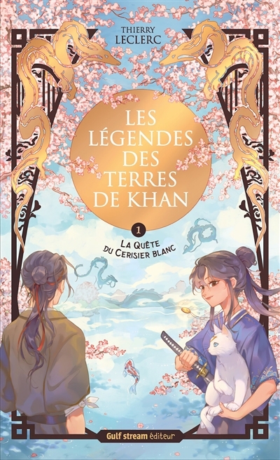 Les Légendes des terres de khan T.01 - quête du cerisier blanc (La) | Leclerc, Thierry (Auteur)