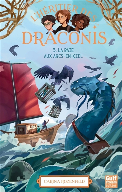 L'héritier des Draconis T.03 - baie aux arcs-en-ciel (La) | Rozenfeld, Carina