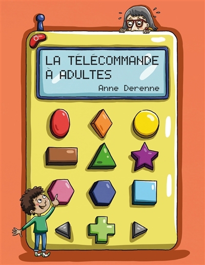 La télécommande à adultes | Derenne, Anne (Auteur)