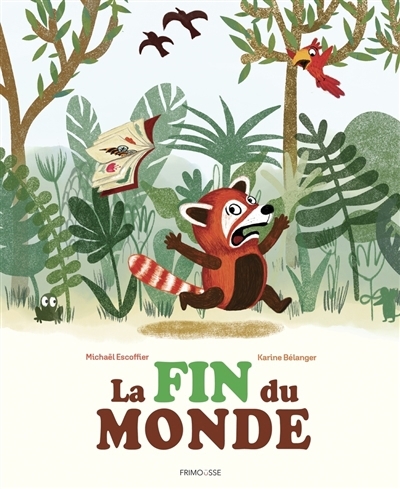 La fin du monde | Escoffier, Michaël (Auteur) | Bélanger, Karine (Illustrateur)