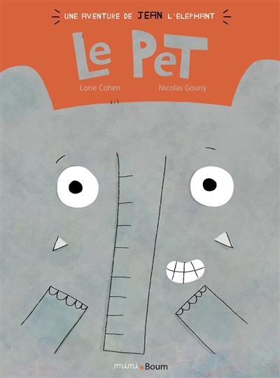 Le pet | Cohen, Laurie (Auteur) | Gouny, Nicolas (Illustrateur)