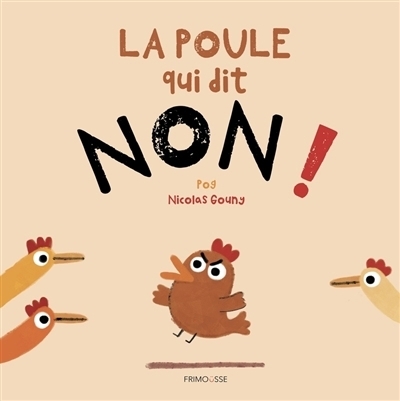 poule qui dit non ! (La) | Pog (Auteur) | Gouny, Nicolas (Illustrateur)