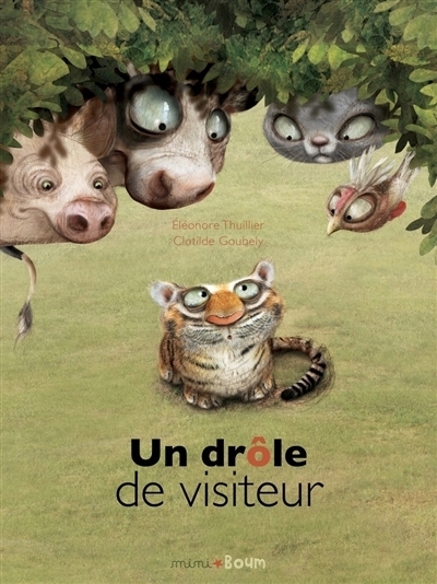Un drôle de visiteur | Thuillier, Eléonore (Auteur) | Goubely, Clotilde (Illustrateur)