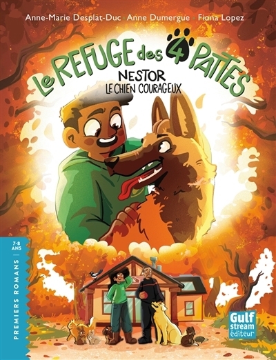 Le Refuge des 4 pattes - Nestor | Desplat-Duc, Anne-Marie (Auteur) | Dumergue, Anne (Auteur) | Lopez, Fiona (Illustrateur)